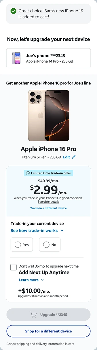 The upgrade screen after the first line is complete: a confirmation that Sam's iPhone is in the cart, a prompt to upgrade the next device, Joe's line, and an iPhone 16 Pro already selected for it.
